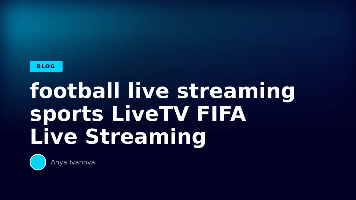 LiveTV FIFA Live Streaming