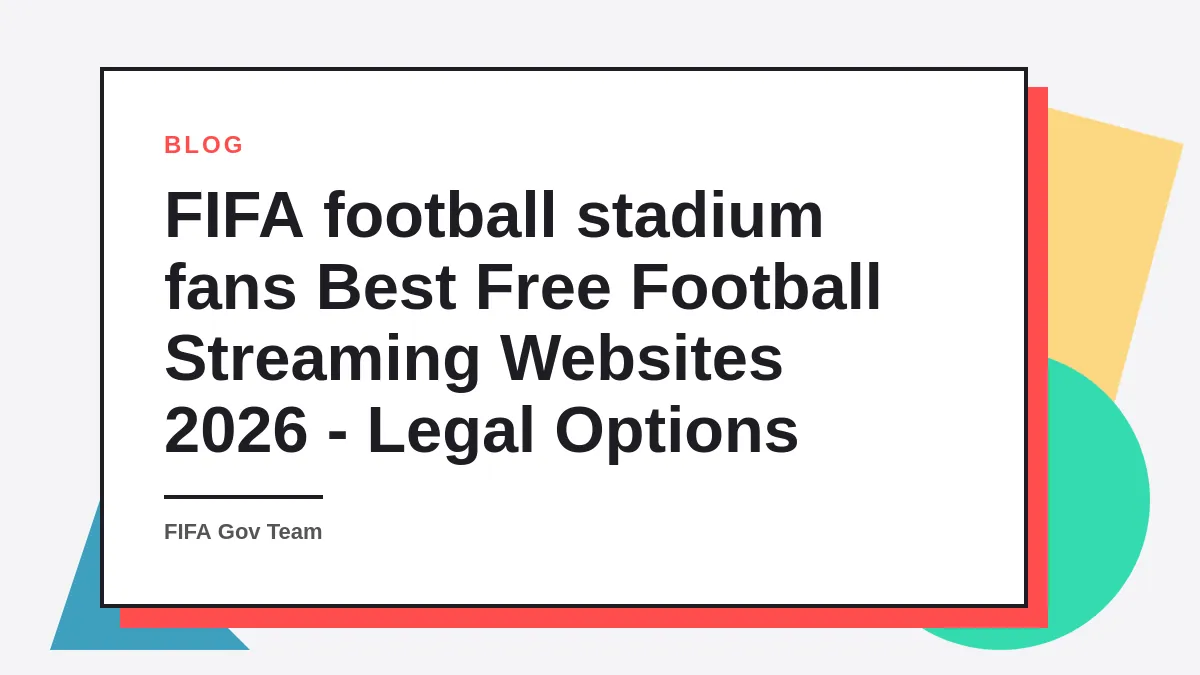 Best Free Football Streaming Websites 2026 - Legal Options